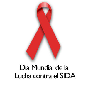 DIA MUNDIAL DE LA LUCHA CONTRA EL SIDA